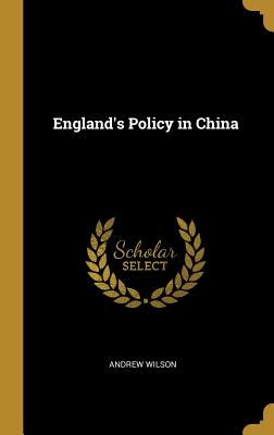 England's Policy in China