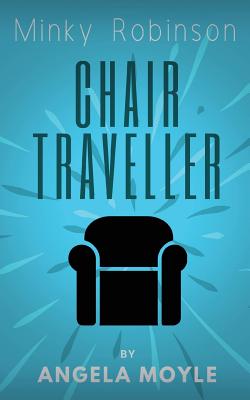 Minky Robinson: Chair Traveller