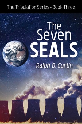 The Seven Seals: The Tribulation Series Book Three