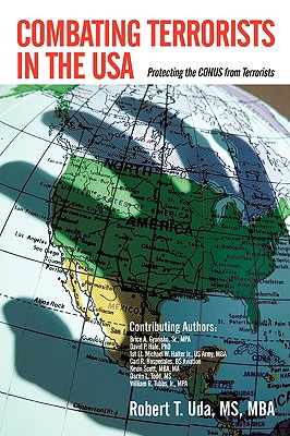 Combating Terrorists in the USA: Protecting the CONUS from Terrorists