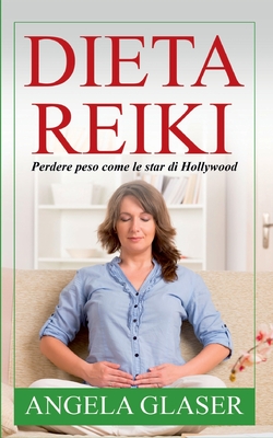 Dieta Reiki: Perdere peso come le star di Hollywood