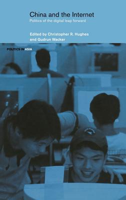 China and the Internet: Politics of the Digital Leap Forward