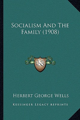 Socialism And The Family (1908)