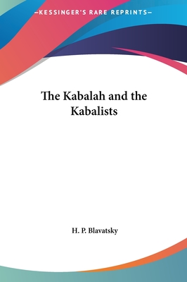 The Kabalah and the Kabalists