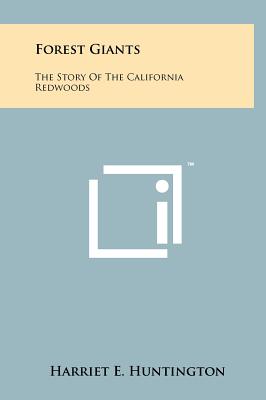 Forest Giants: The Story Of The California Redwoods