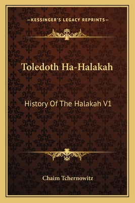 Toledoth Ha-Halakah: History Of The Halakah V1: Part II The First Commonwealth To The Time Of Ezra