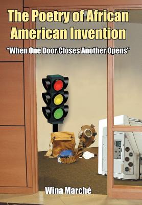 The Poetry of African American Invention: 'When One Door Closes Another Opens"