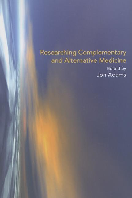 Researching Complementary and Alternative Medicine