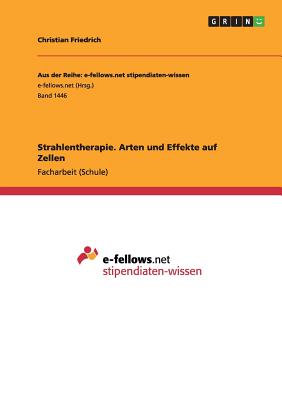 Strahlentherapie. Arten und Effekte auf Zellen