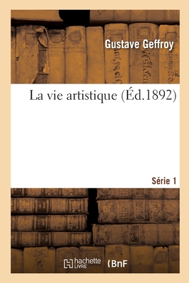 La vie artistique. Série 1