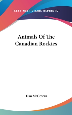 Animals Of The Canadian Rockies