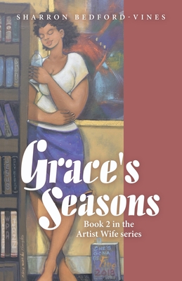 Grace's Seasons: Book 2 in the Artist Wife Series