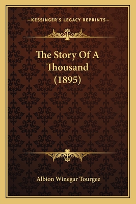 The Story Of A Thousand (1895)