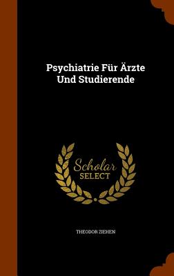 Psychiatrie Für Ärzte Und Studierende