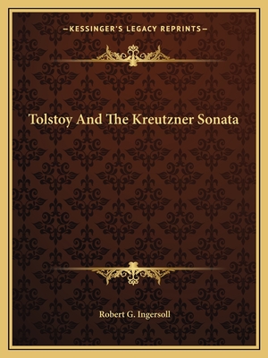 Tolstoy And The Kreutzner Sonata