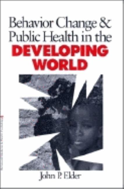 Behavior Change and Public Health in the Developing World
