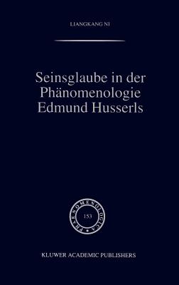 Seinsglaube in Der Phänomenologie Edmund Husserls