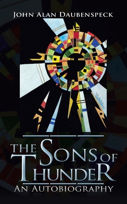 The Sons of Thunder: An Autobiography