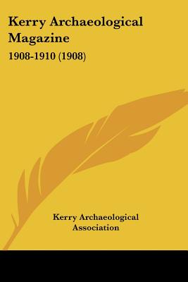 Kerry Archaeological Magazine: 1908-1910 (1908)