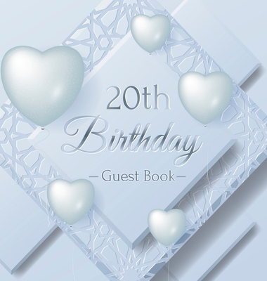 20th Birthday Guest Book: An Elegant Silver & White Frosted Heart Keepsake for a 20th Birthday - Square Hardcover Guest Sign-In Book with 105 Pages fo