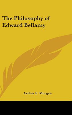 The Philosophy of Edward Bellamy