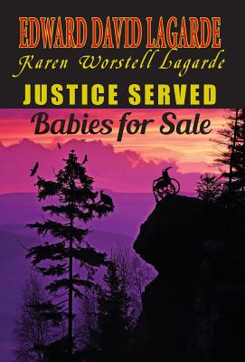 Justice Served: Babies for Sale