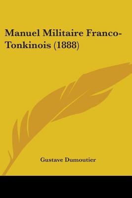 Manuel Militaire Franco-Tonkinois (1888)
