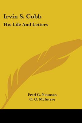 Irvin S. Cobb: His Life And Letters