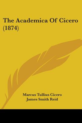 The Academica Of Cicero (1874)