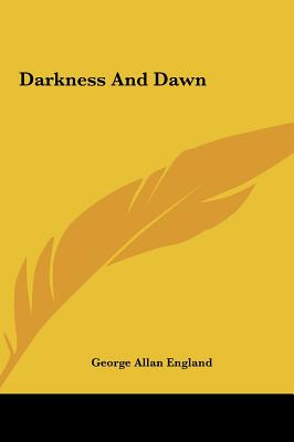 Darkness and Dawn