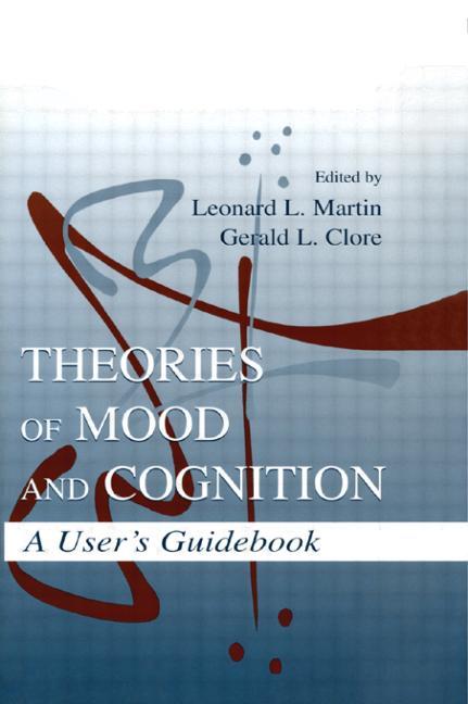 Theories of Mood and Cognition: A User's Guidebook