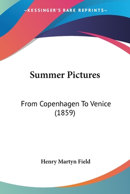 Summer Pictures: From Copenhagen To Venice (1859)