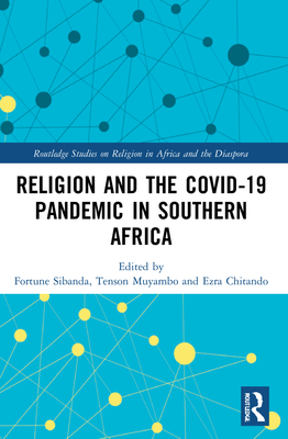Religion and the COVID-19 Pandemic in Southern Africa
