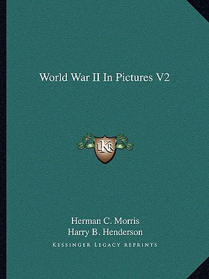 World War II In Pictures V2