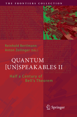 Quantum [Un]speakables II: Half a Century of Bell's Theorem