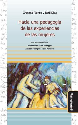 Hacia Una Pedagogía de Las Experiencias de Las Mujeres