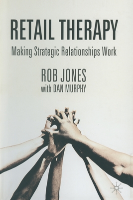 Retail Therapy: Making Strategic Relationships Work