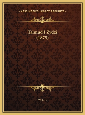 Talmud I Zydzi (1875)