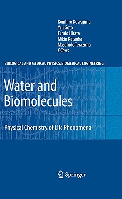 Water and Biomolecules: Physical Chemistry of Life Phenomena