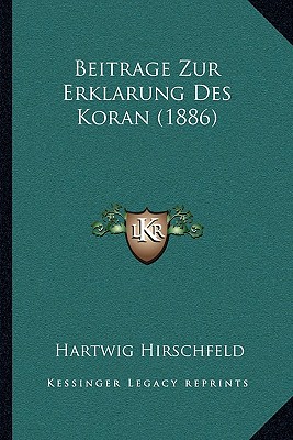 Beitrage Zur Erklarung Des Koran (1886)