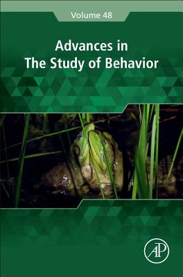 Advances in the Study of Behavior: Volume 48