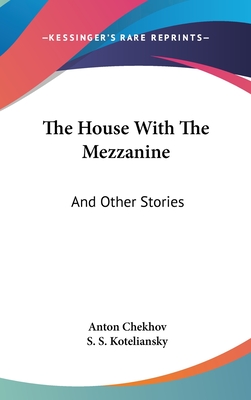 The House With The Mezzanine: And Other Stories
