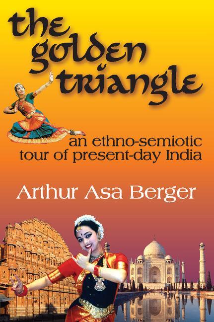 The Golden Triangle: An Ethno-Semiotic Tour of Present-Day India