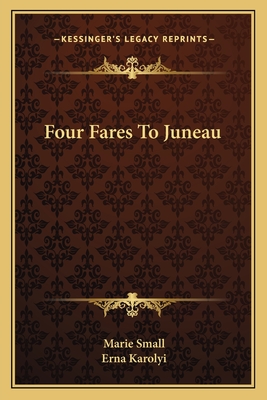 Four Fares To Juneau
