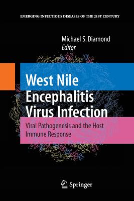 West Nile Encephalitis Virus Infection: Viral Pathogenesis and the Host Immune Response