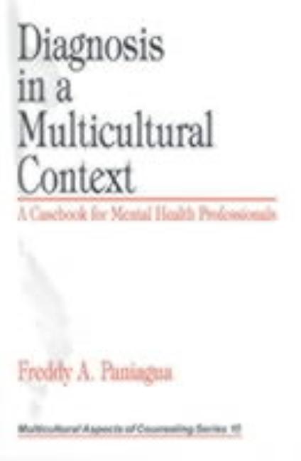 Diagnosis in a Multicultural Context: A Casebook for Mental Health Professionals