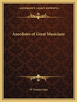Anecdotes of Great Musicians
