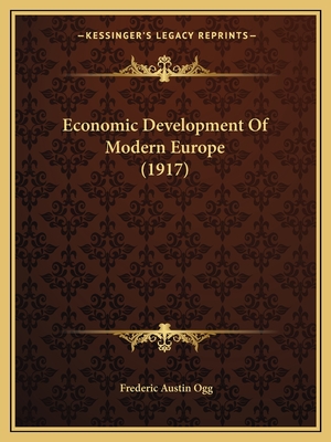Economic Development Of Modern Europe (1917)