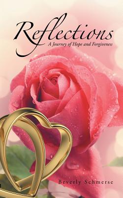 Reflections: A Journey of Hope and Forgiveness