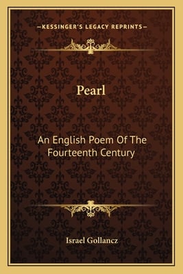 Pearl: An English Poem Of The Fourteenth Century